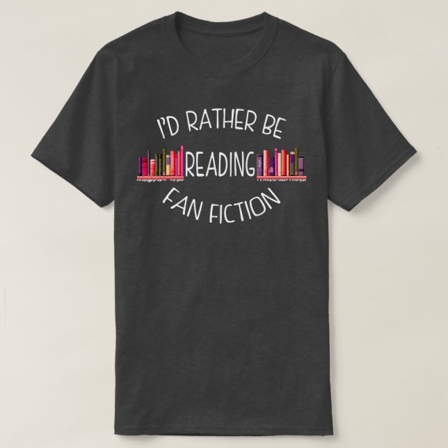 Camiseta Prefiero Leer Fan Ficción (Diseño del anverso)
