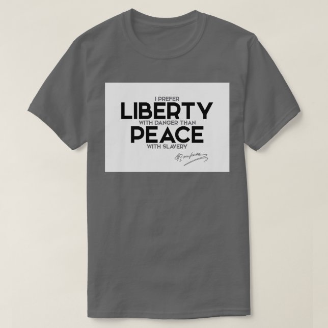 Camiseta Prefiero libertad con peligro jeanjacques rousseau (Diseño del anverso)