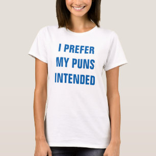 Camiseta Prefiero mis retruécanos previstos