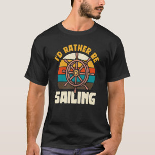 Camiseta Prefiero navegar en barco velero Capitán Yate