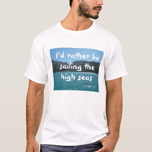 Camiseta Prefiero navegar por alta mar (Anverso)
