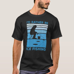 Camiseta Prefiero Pescar Hielo Pescador Pesca Hielo F