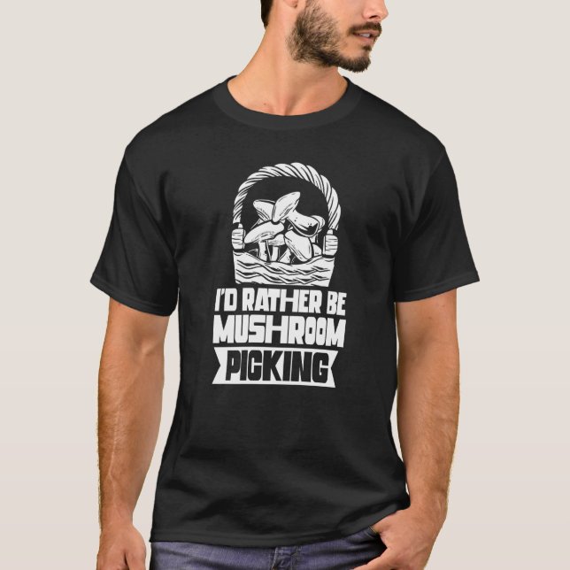 Camiseta Prefiero recolectar hongos en la colección Picker (Anverso)