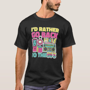 Camiseta Prefiero regresar a los 90's 90's 1990 Throw