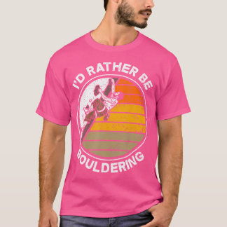 Camiseta Prefiero Ser Bouldering Boulderer Climber Funny C