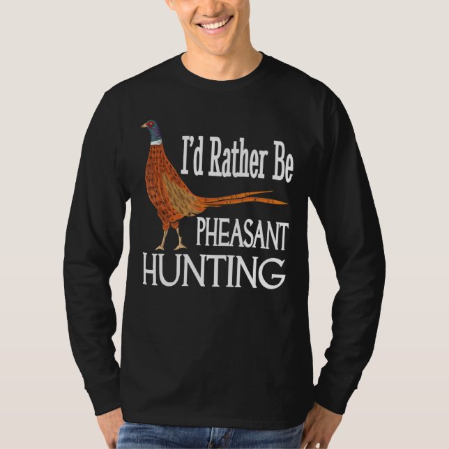 Camiseta Prefiero ser cazador de faisanes (Anverso)