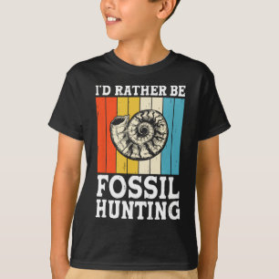 Camiseta Prefiero ser cazadores de rocas de fósiles