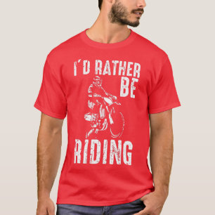 Camiseta Prefiero ser ciclista de suciedad en Motocross Dir
