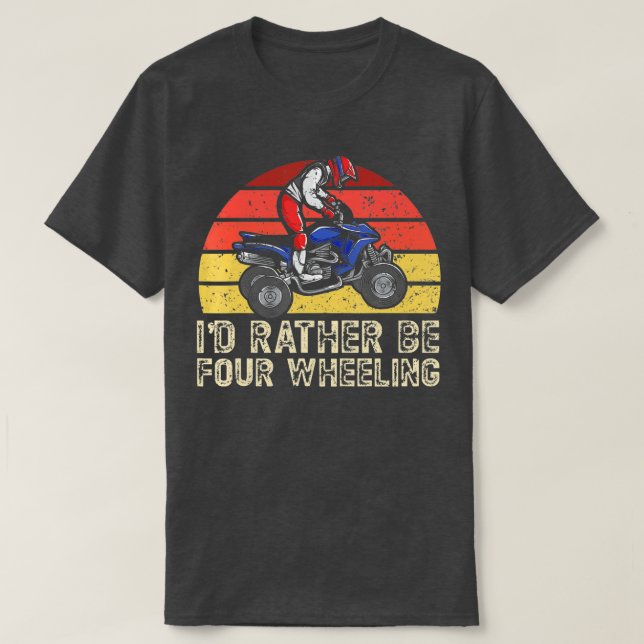 Camiseta Prefiero Ser Cuatro Ruedas ATV Rider Quad Bike Off (Diseño del anverso)
