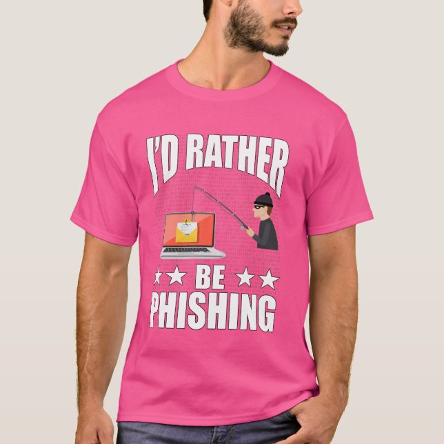 Camiseta Prefiero ser el hacker de phishing hackeando la se (Anverso)