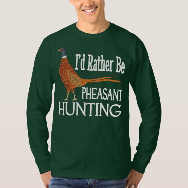 Camiseta Prefiero ser faisán de cacería graciosa (Anverso)