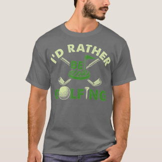 Camiseta Prefiero Ser Golfing Funny Golf Gift