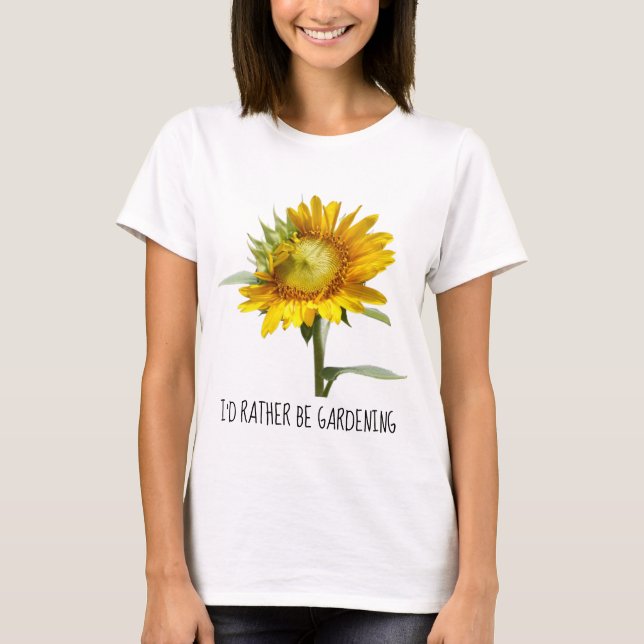 Camiseta Prefiero ser jardinera; girasol (Anverso)