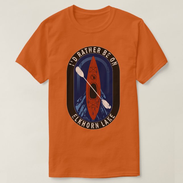 Camiseta Prefiero ser kayak en el lago Elkhorn en MI (Diseño del anverso)