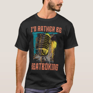Camiseta Prefiero ser la percusión vocal de Beatboxing