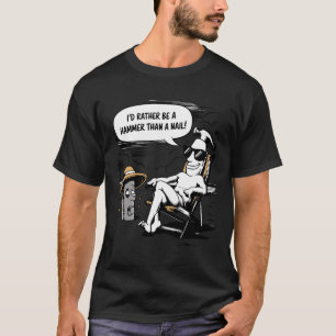 Camiseta Prefiero ser martillo - martillo gracioso vs. uña