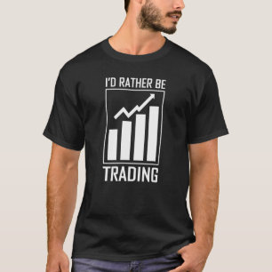 Camiseta Prefiero Ser Mercado De Valores O Mercado De Accio