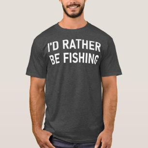 Camiseta Prefiero Ser Pescador, Divertido, Chistes, Sarcást