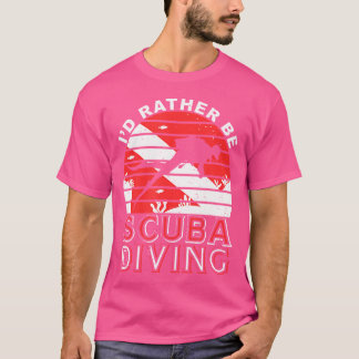 Camiseta Prefiero Ser Scuba Buceando Scuba Diver Scuba Divi