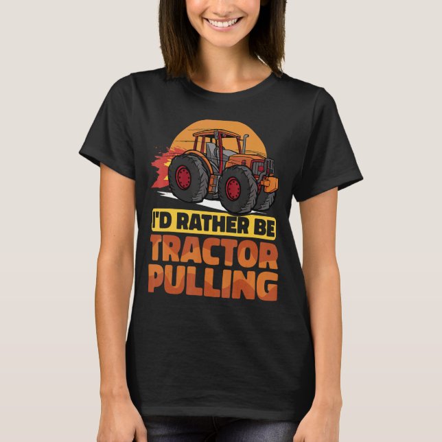 Camiseta Prefiero ser Tractor que saca el tractor (Anverso)