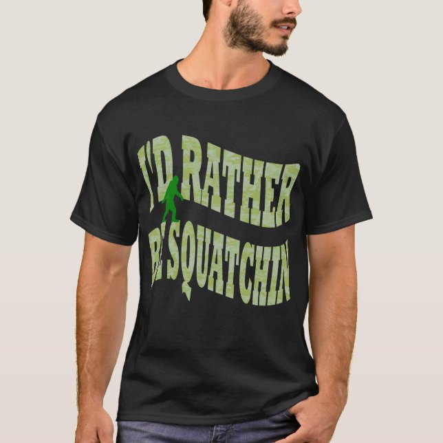 Camiseta Prefiero ser un camo verde de Squatchin (Anverso)