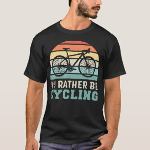 Camiseta Prefiero ser un regalo de ciclista divertida