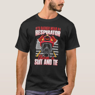 Camiseta Prefiero Usar Un Respirador Bombero De Tierras Sil