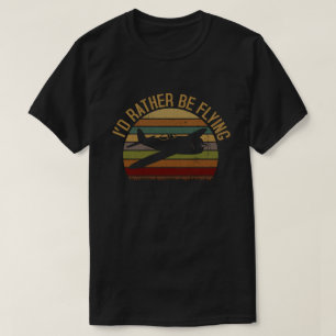 Camiseta Prefiero volar en piloto de aviones de aviación