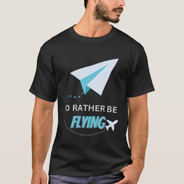 Camiseta Prefiero Volar Piloto De Aviones Hombres Mujeres N (Anverso)