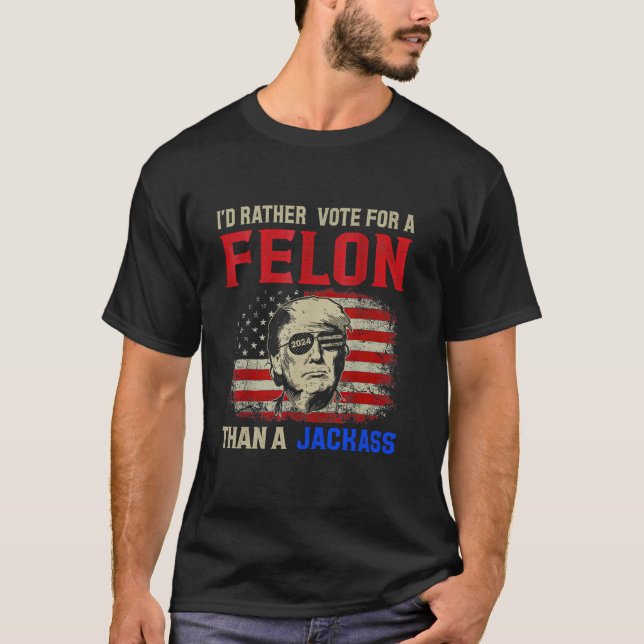 Camiseta Prefiero Votar Por Felon Que Por Jackass Long Slee (Anverso)