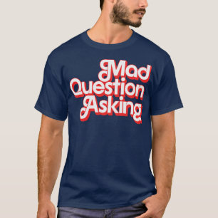 Camiseta Pregunta Loca