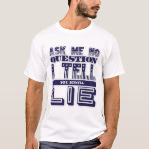 Camiseta Pregunta No Sin Pregunta Cita Graciosa Texto Azul