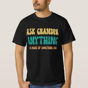 Camiseta Pregúntale a Abuelo Cualquier Cosa Chistes Diverti