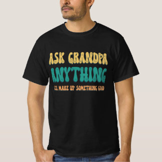Camiseta Pregúntale a Abuelo Cualquier Cosa Chistes Diverti