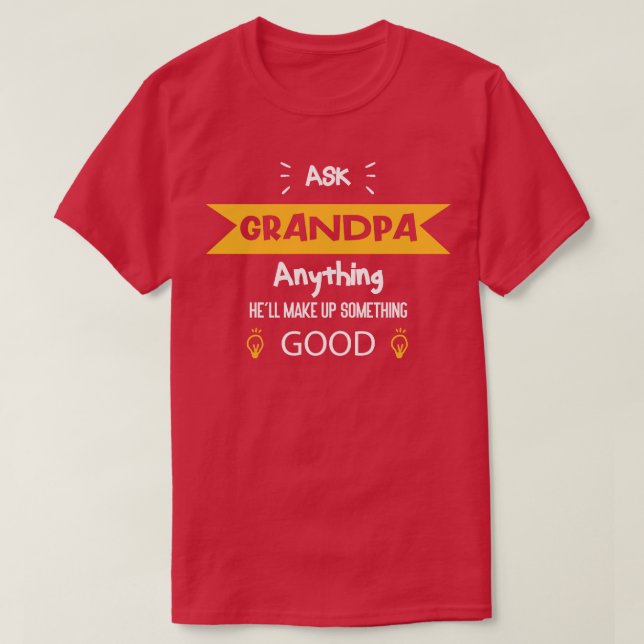 Camiseta Pregúntale al abuelo cualquier cosa que pueda hace (Diseño del anverso)