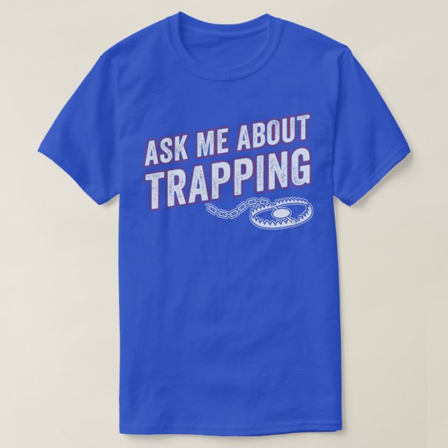Camiseta Pregúntame acerca de atrapar a los cazadores de tr (Diseño del anverso)