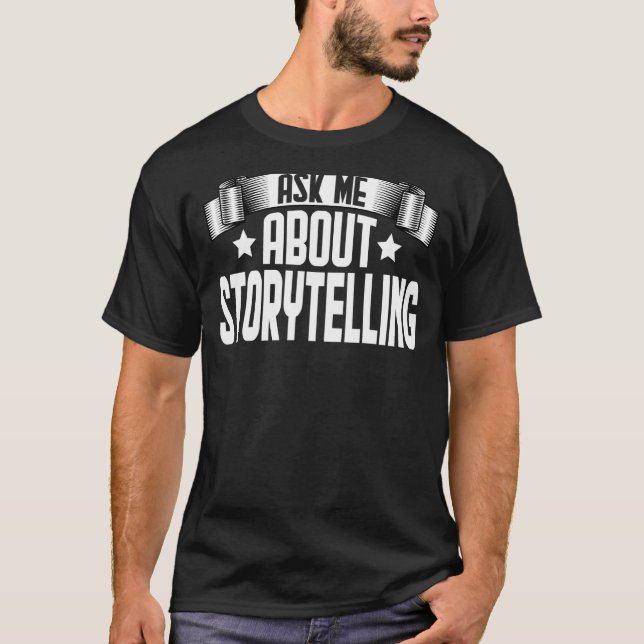 Camiseta Pregúntame acerca de contar historias (Anverso)