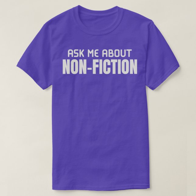 Camiseta Pregúntame acerca de los libros no ficticios que n (Diseño del anverso)
