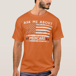 Camiseta Pregúntame acerca de Medicare Health Insurance Con