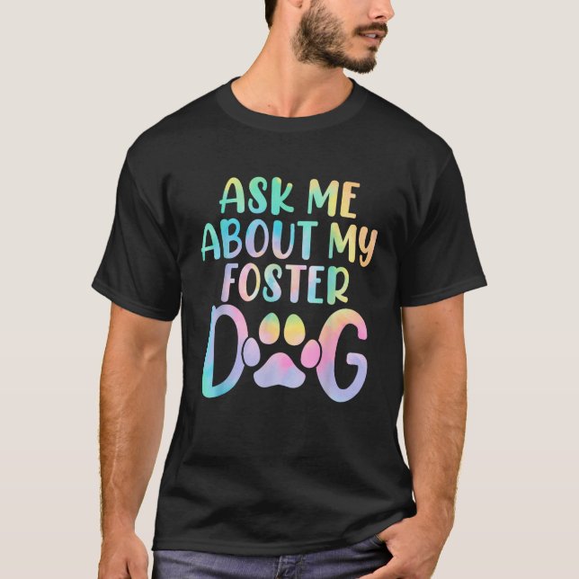 Camiseta Pregúntame acerca de mi animal de la piel de perro (Anverso)