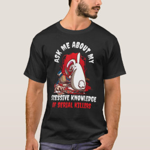 Camiseta Pregúntame acerca de mi conocimiento excesivo de l