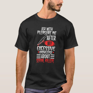 Camiseta Pregúntame acerca de mi conocimiento excesivo de l
