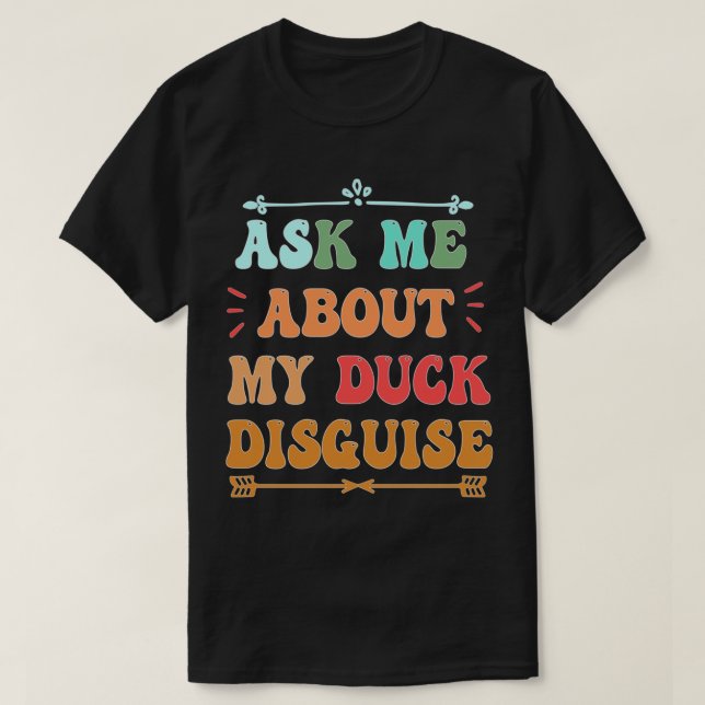 Camiseta pregúntame acerca de mi disfraz de pato disfraz di (Diseño del anverso)