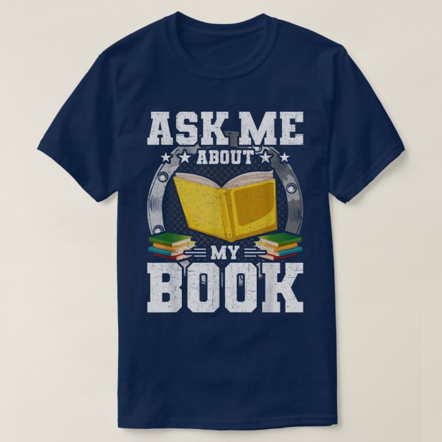 Camiseta Pregúntame acerca de mi libro libros que los amant (Diseño del anverso)