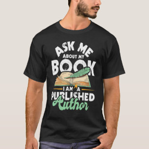 Camiseta Pregúntame acerca de mi libro Soy un autor publica
