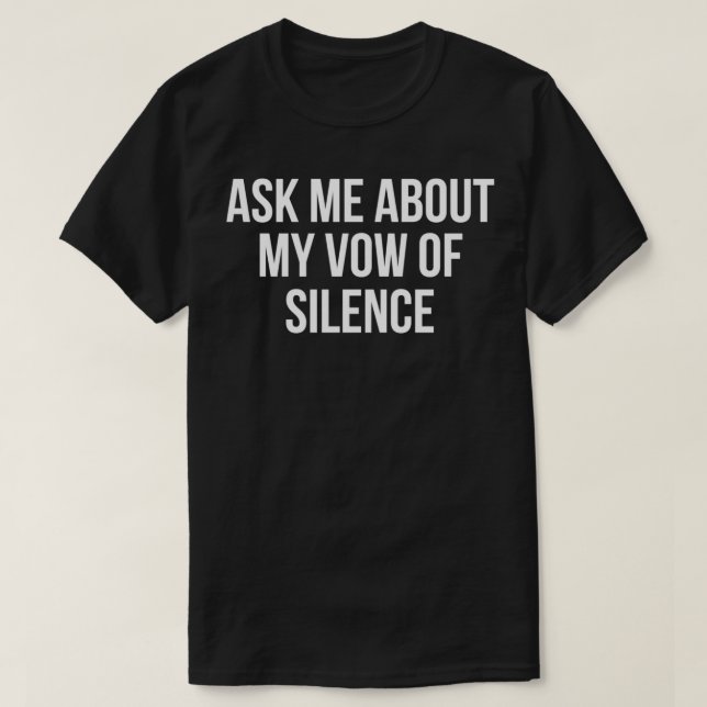 Camiseta Pregúntame acerca de mi voto de silencio (Diseño del anverso)