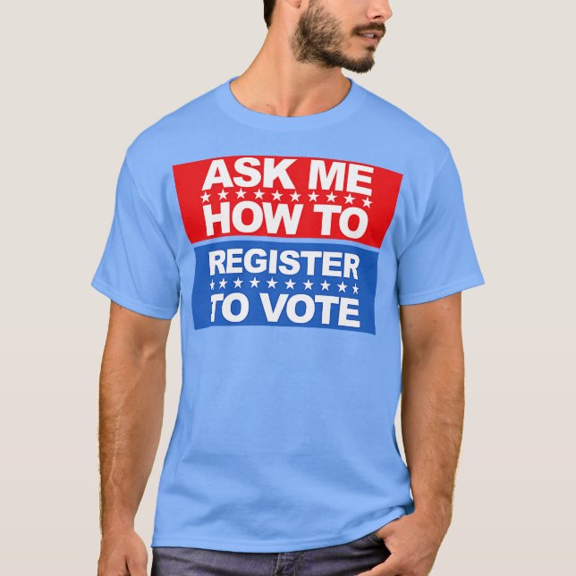 Camiseta Pregúntame cómo inscribirme para votar (Anverso)