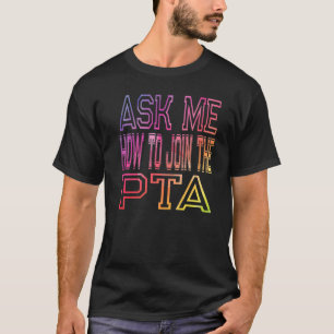 Camiseta Pregúntame Cómo Unirse A La Asociación De Profesor
