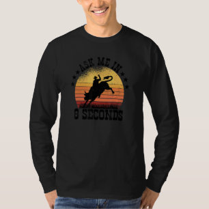 Camiseta Pregúntame en 8 segundos Carreras de Rodeo Barrel