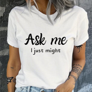 Camiseta Pregúntame, Podría Ser Gracioso